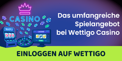 Vielfältige Casino Wetten Tipps und Spiele im Wettigo Angebot